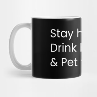 Stay Home Drink Bourbon And Pet The Dog Humor Gift Distress Style Mug